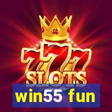 win55 fun